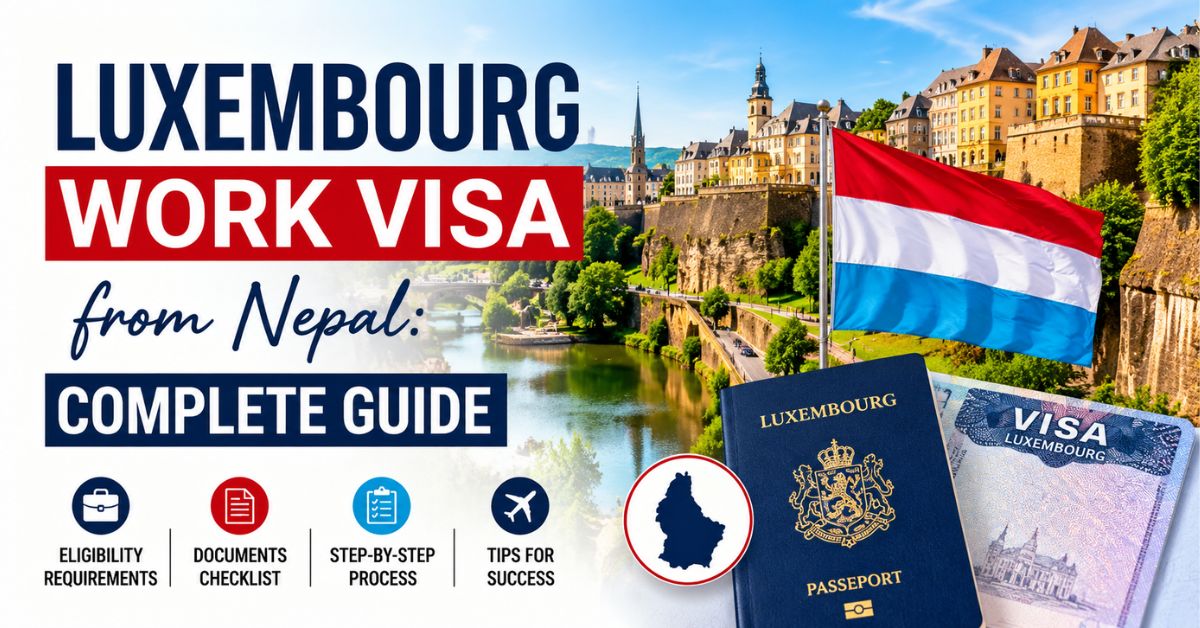 Luxembourg Work Visa from Nepal: Complete Guide
